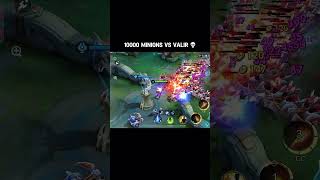10000 minions vs valir #mlbb