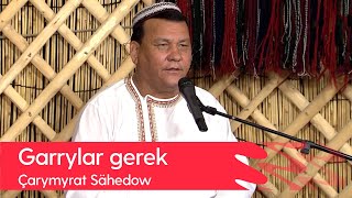 Charymyrat Sahedow - Garrylar gerek | 2022 Resimi
