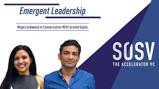 Shifting Our Thinking - Possibilities For The Future | Arvind Gupta | Emergent Leadership | SOSV