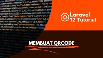 PART 11# GENERATE QR CODE MUDAH DENGAN LARAVEL 12