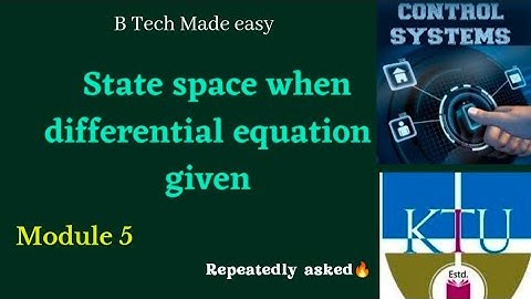 State space representation when differential equations given / Control Systems module 5 /Part 1