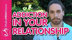 Dealing With Addiction In Your Relationship | How To Deal With An Addicted Partner