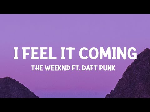 The Weeknd - I Feel It Coming ft. Daft Punk (Lyrics)  [1 Hour Version] Mo Lyrics
