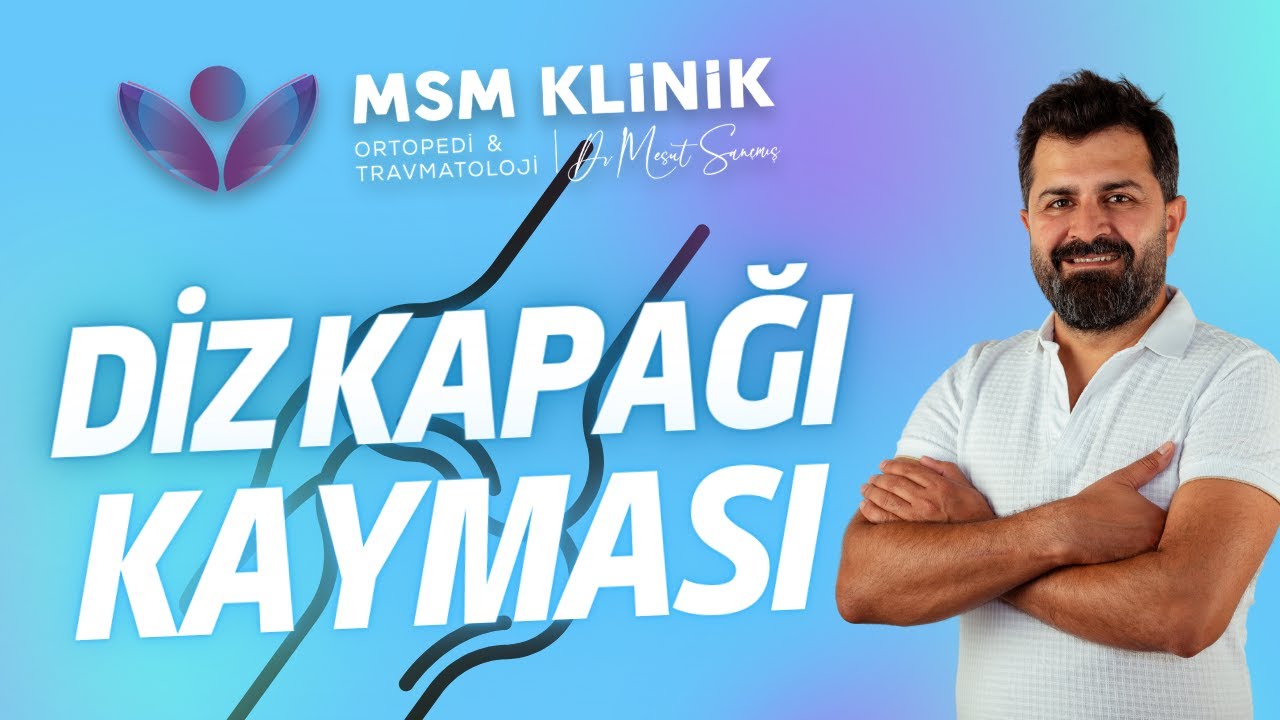 Diz Kapağı Kayması Nedir? Tedavi Yöntemleri Nelerdir? | Op. Dr. Mesut Sançmış