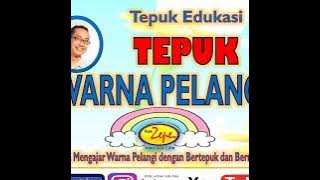 🌟🌟🌟 TEPUK WARNA PELANGI ( MEJIKU HIBINIU ) - Tepuk dan Lagu anak Indonesia Terbaru 2020 Kak Zepe