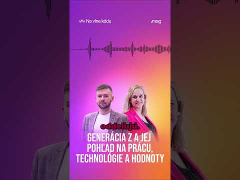 Podcast Na vlne kódu: Generácia Z v praxi