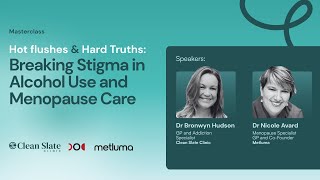 Hot flushes and Hard Truths - Breaking Stigma in Alcohol Use and Menopause Care