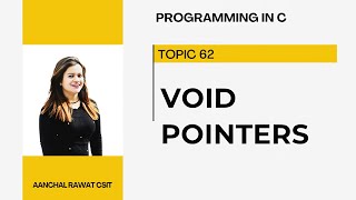 Void Pointers in C| Pointers in C