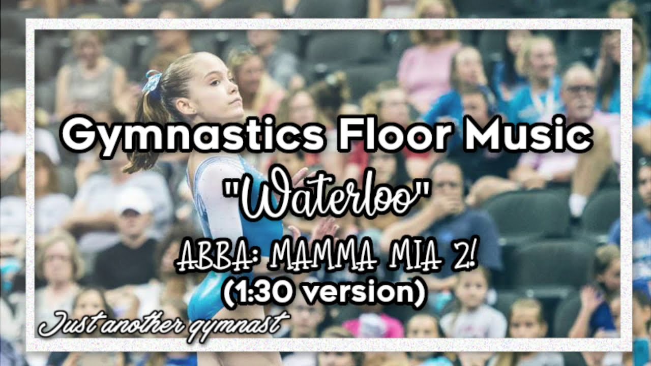 Gymnastics Floor Music "Waterloo" ABBA Mamma Mia 2! (130 version