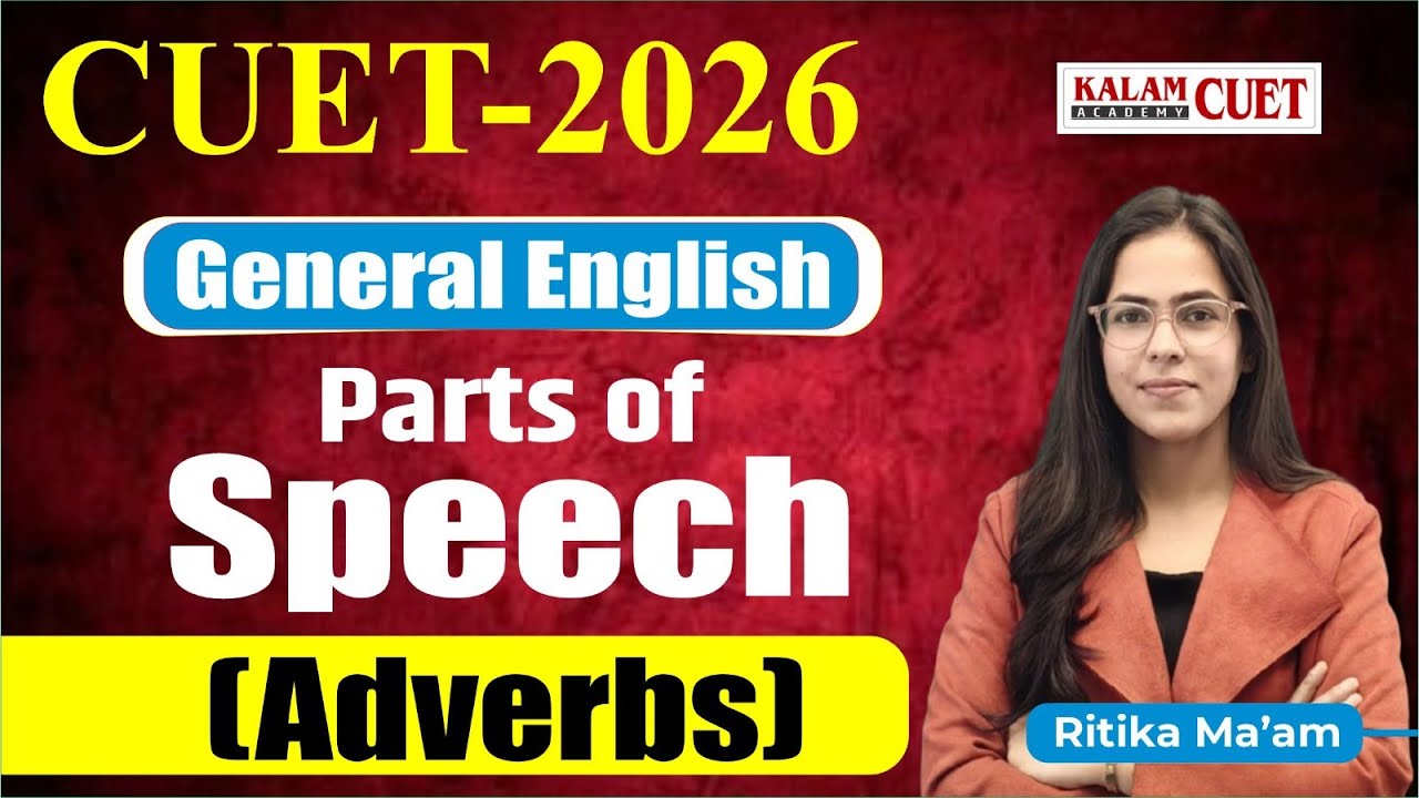 CUET UG 2026 English  | Parts of Speech Verbs | Adverbs
