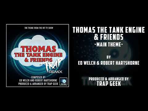Thomas The Tank Engine & Friends - Main Theme - Trap Remix - YouTube