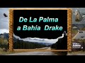 Camino a Bahía Drake  y  Sierpe  Península de  Osa, C.R.