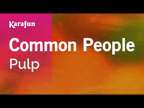 Common People Pulp Karaoke Version KaraFun