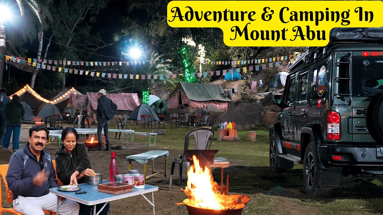 Mount Abu offers stunning camping & Adventure | Rajasthan's only hill station, perfect for adventure