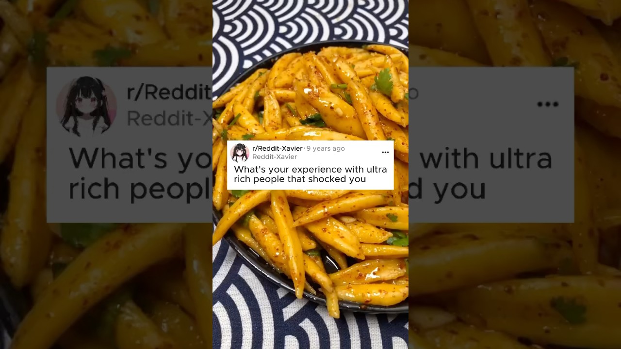 What's your experience with ultra rich people that shocked you