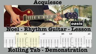 Acquiesce - Noel Gallagher - Easy Rhythm Guitar Lesson - Oasis - Rolling Tab - Demonstration - Cover