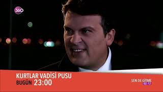 Kurtlar Vadisi Pusu 17 Fragman 360 Tv