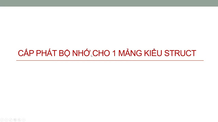 Hướng dẫn gọi struct theo kểu con trỏ năm 2024