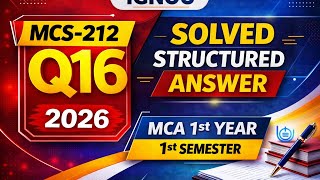 MCS-212 Assignment 2026 Q16 | MCA 1st Year 1st Semester IGNOU | Solved &amp; Structured Answer