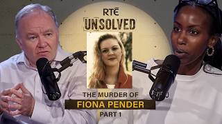 Unsolved | The Disappearance of Fiona Pender - Part 1 | True Crime Podcast