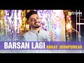 Barsan Lagi I Abhay Jodhpurkar I Romantic classics re-created