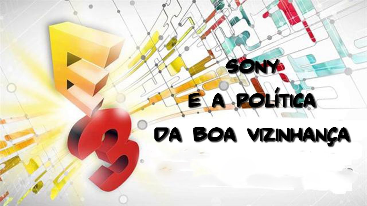 E3 2013 - Sony e a política da boa vizinhança - YouTube
