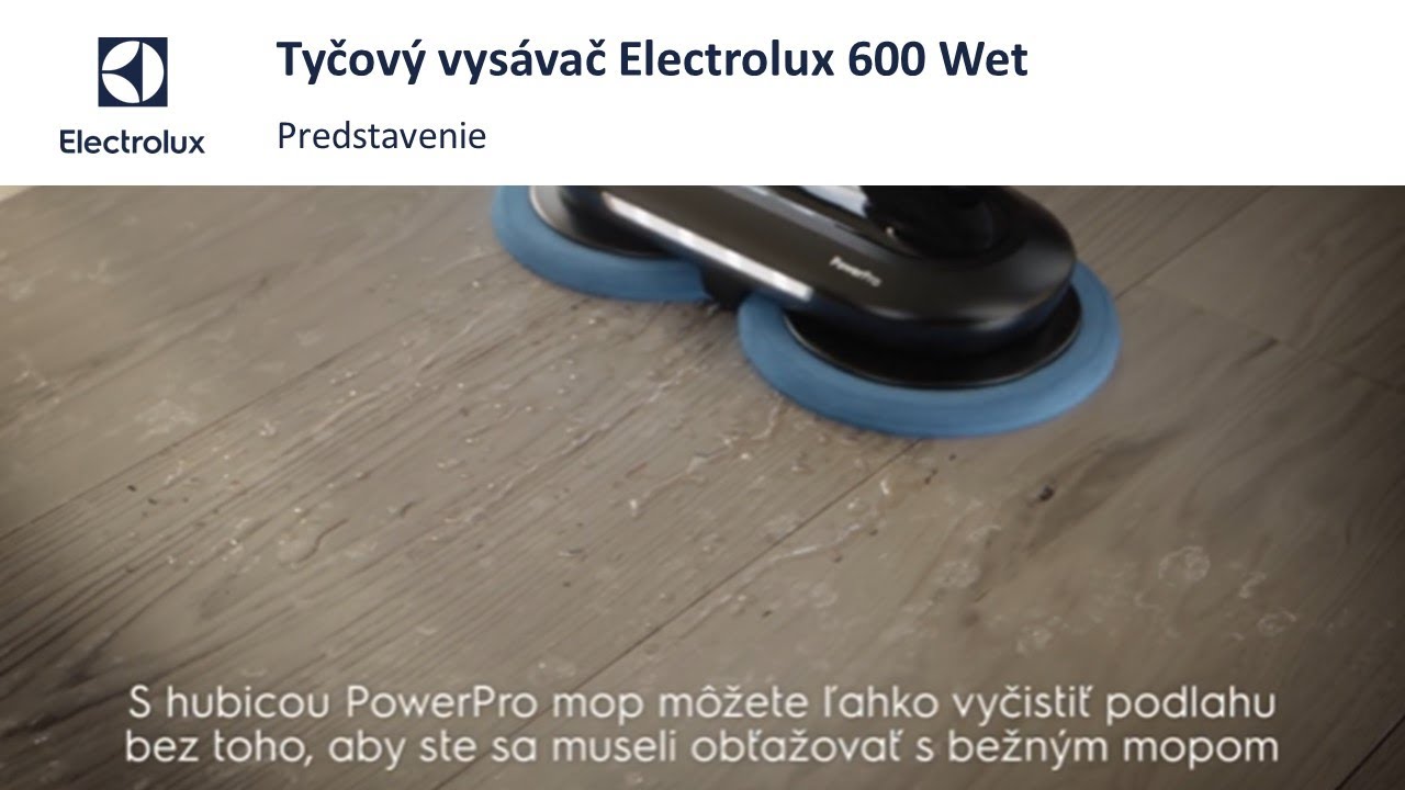 Predstavujeme tyčový vysávač Electrolux 600 Wet