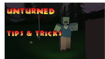 Unturned Tips & Tricks ep1 (Start out with good loot)!