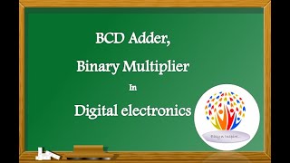 Famous BCD adder , Binary Multiplier Profile