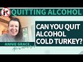 How to stop drinking cold turkey? Is it possible to quit cold turkey?