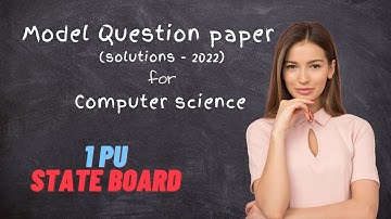 1st PUC COMPUTER SCIENCE | Solved Model Question Paper for Annual Exam 2022