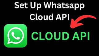 How to Set Up Whatsapp Cloud API Net Worth