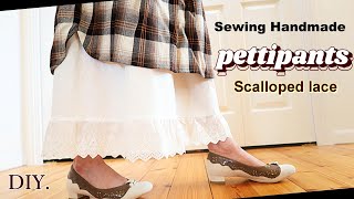 【ぺチパンツ・スカラップレースフリル 】- Pettipants / scalloped lace frills - Handmade DIY.