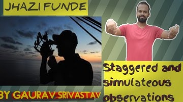 Staggered and simultaneous observations ( step by step in detail )