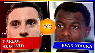 Carlos Augusto vs Evan Ndicka - Who's Better? ⚽