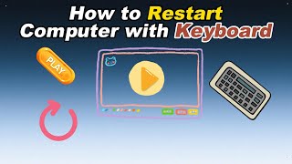 How To Restart Computer With Keyboard