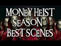 MONEY HEIST 9 BEST SCENES FROM SEASON 3