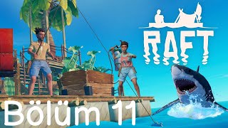TERK EDİLMİŞ GEMİ-RAFT-BÖLÜM 11
