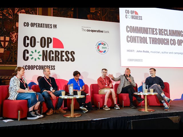 Watch Co-op Congress 2025 | Communities Reclaiming Control Through Co-operation on YouTube.