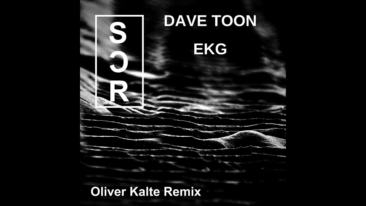 Dave Toon - EKG (Oliver Kalte Remix) / Minimal / Raw / Underground / Techno