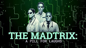 The Madtrix - A Pill for Laughs - AI meme - Matrix Parody AI movie | AI video by AlterFlicks