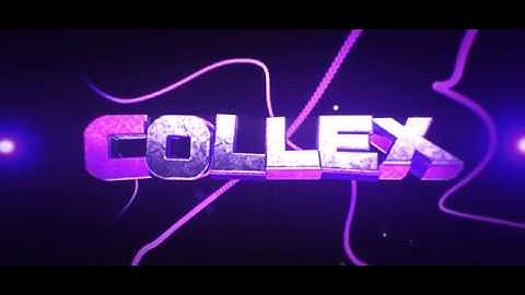 [Intro 65#] Collex ft.LaNNyFX (C4D) [PLS DON