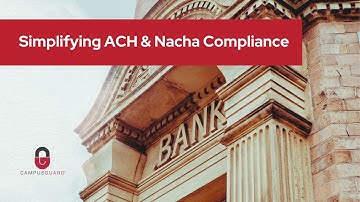 Simplifying ACH & Nacha Compliance