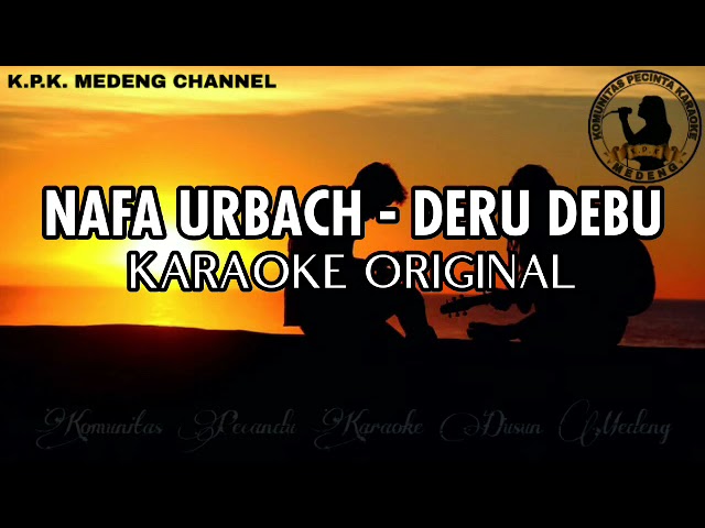 Nafa Urbach - Deru Debu Karaoke Original class=