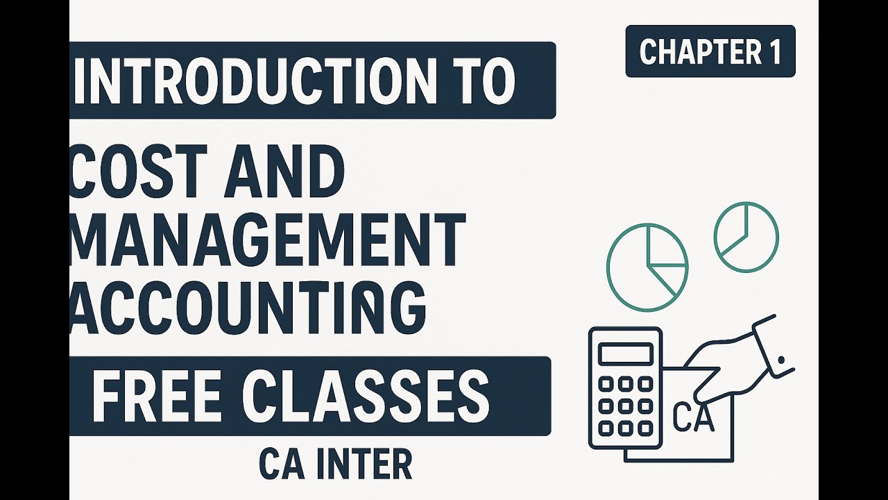 Free Costing Lectures for CA Inter Students 🎓 | Introduction to Cost ...