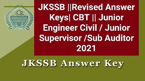 JKSSB ||Revised Answer Keys| CBT || Junior Engineer Civil / Junior Supervisor /Sub Auditor