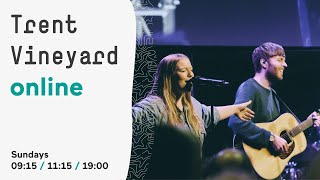 Trent Vineyard Online Service  Church  19:00, 14 June 2020