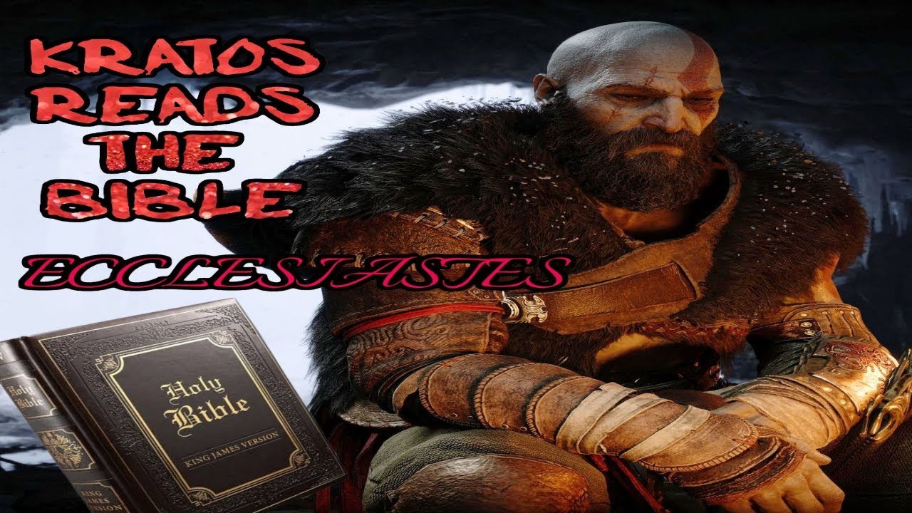 Kratos Reads The Bible: Ecclesiastes Chapter 5 - YouTube