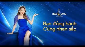 Hệ Thống Thẩm Mỹ Viện Ngọc Dung Và Hành Trình Nâng Tầm Nhan Sắc Cho Phụ Nữ Việt