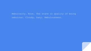 Word and Description: Nebulosity